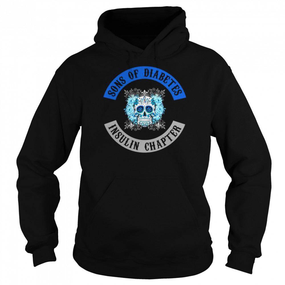 Skull sons of diabetes insulin chapter shirt Unisex Hoodie