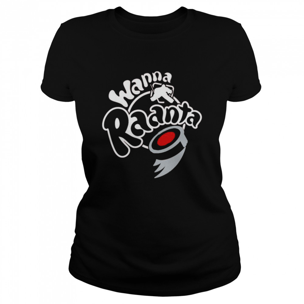 Antti Raanta Wanna Raanta Carolina Hurricanes shirt Classic Women's T-shirt