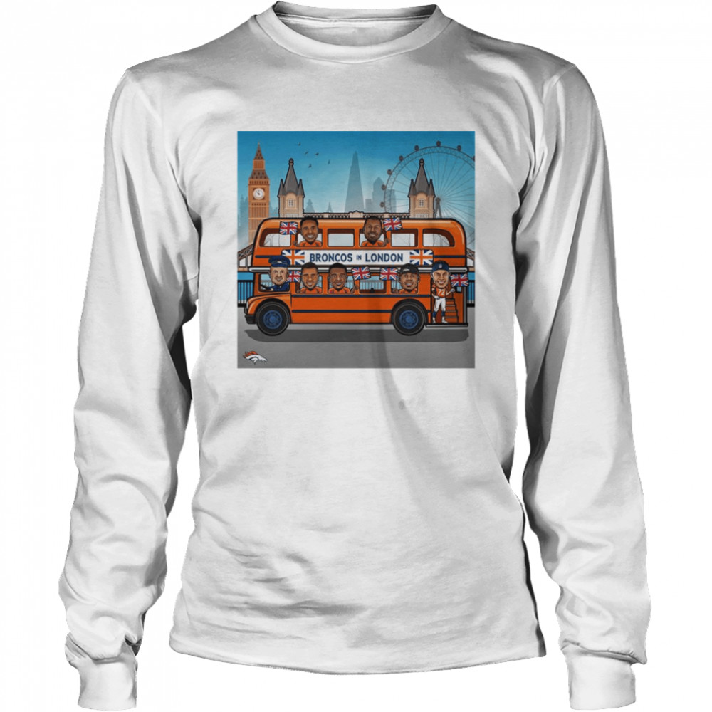 Denver Broncos in London shirt Long Sleeved T-shirt