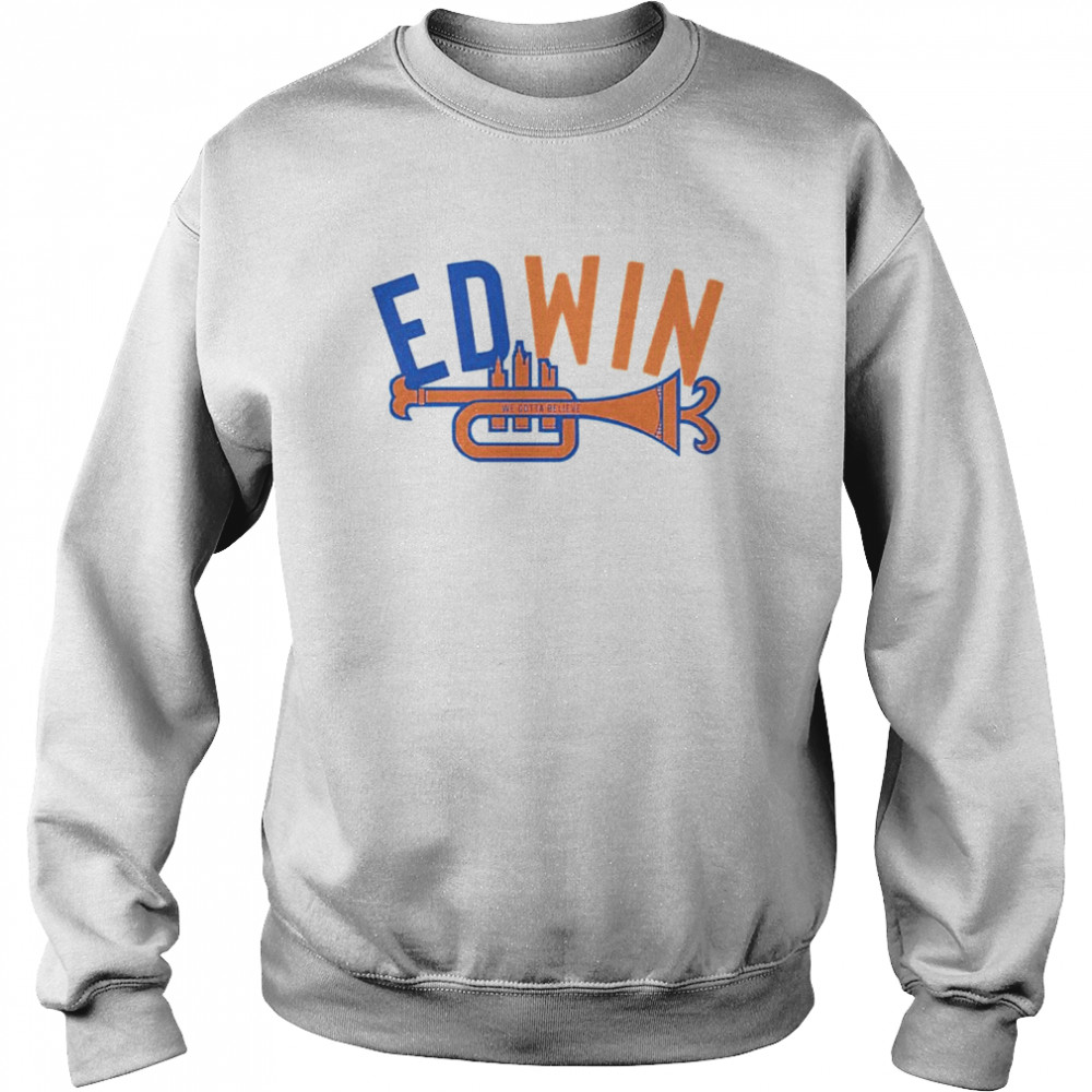 edwin Diaz we gotta believe shirt Unisex Sweatshirt