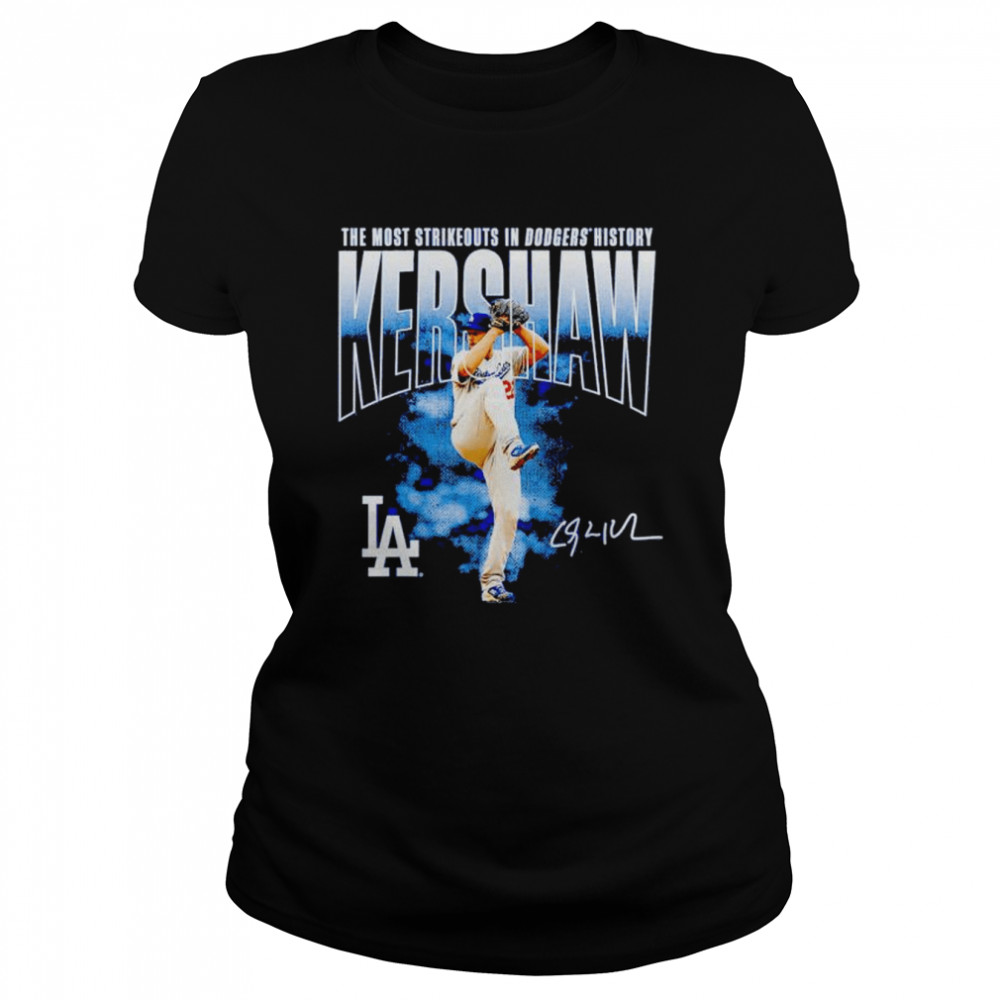 los Angeles Dodgers Clayton Kershaw the most strikeouts in Dodgers history signature shirt Classic Women's T-shirt