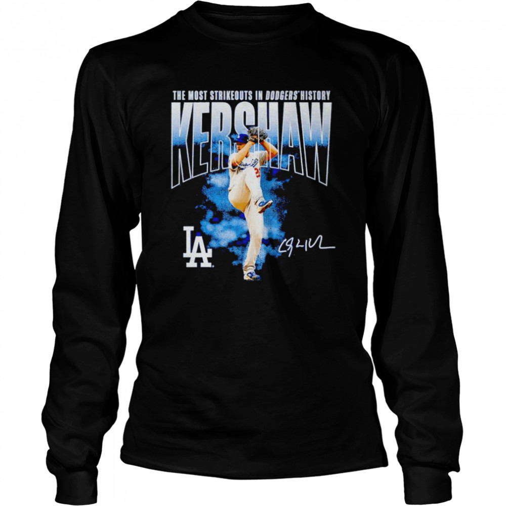 los Angeles Dodgers Clayton Kershaw the most strikeouts in Dodgers history signature shirt Long Sleeved T-shirt