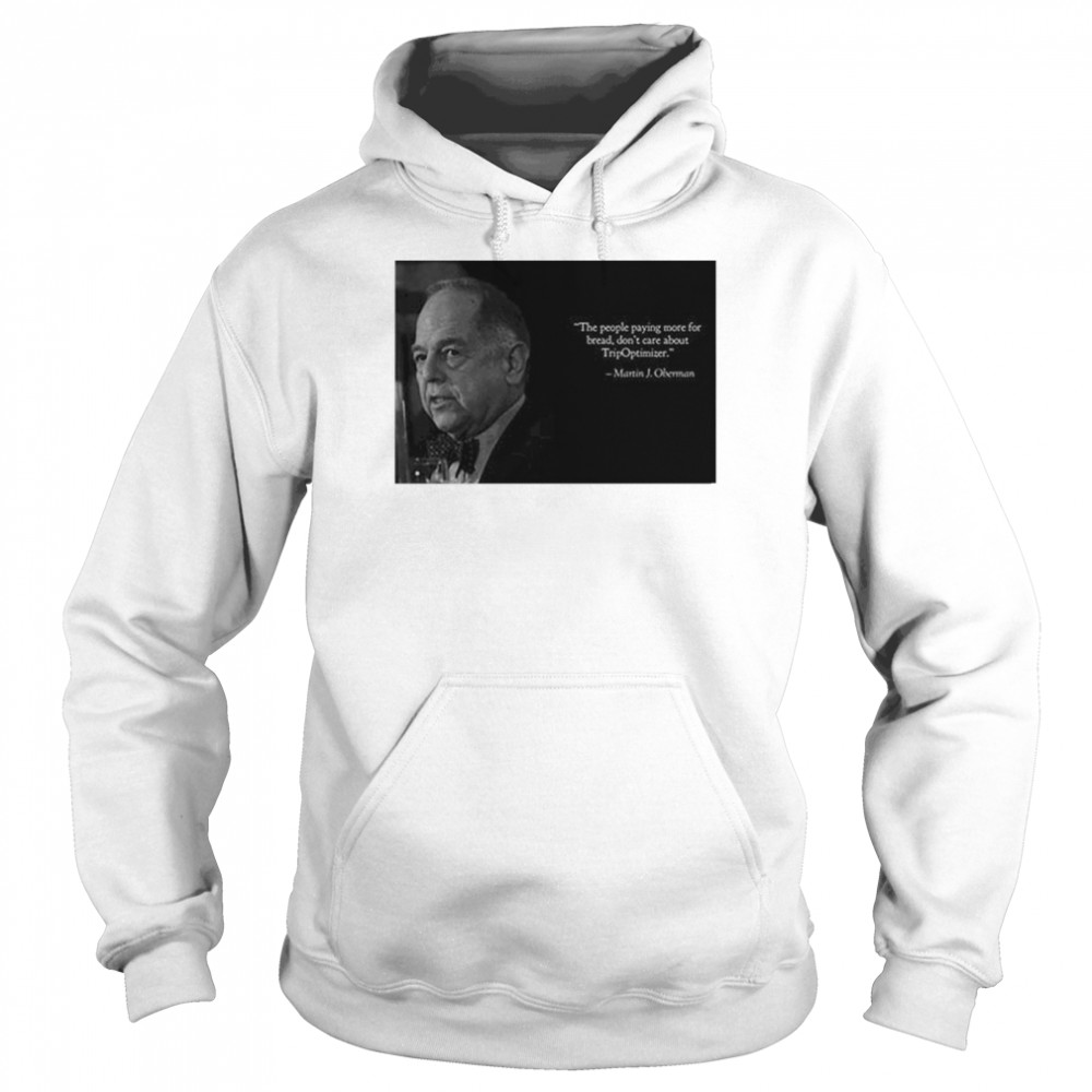 Martin J. Oberman Quote T- Unisex Hoodie