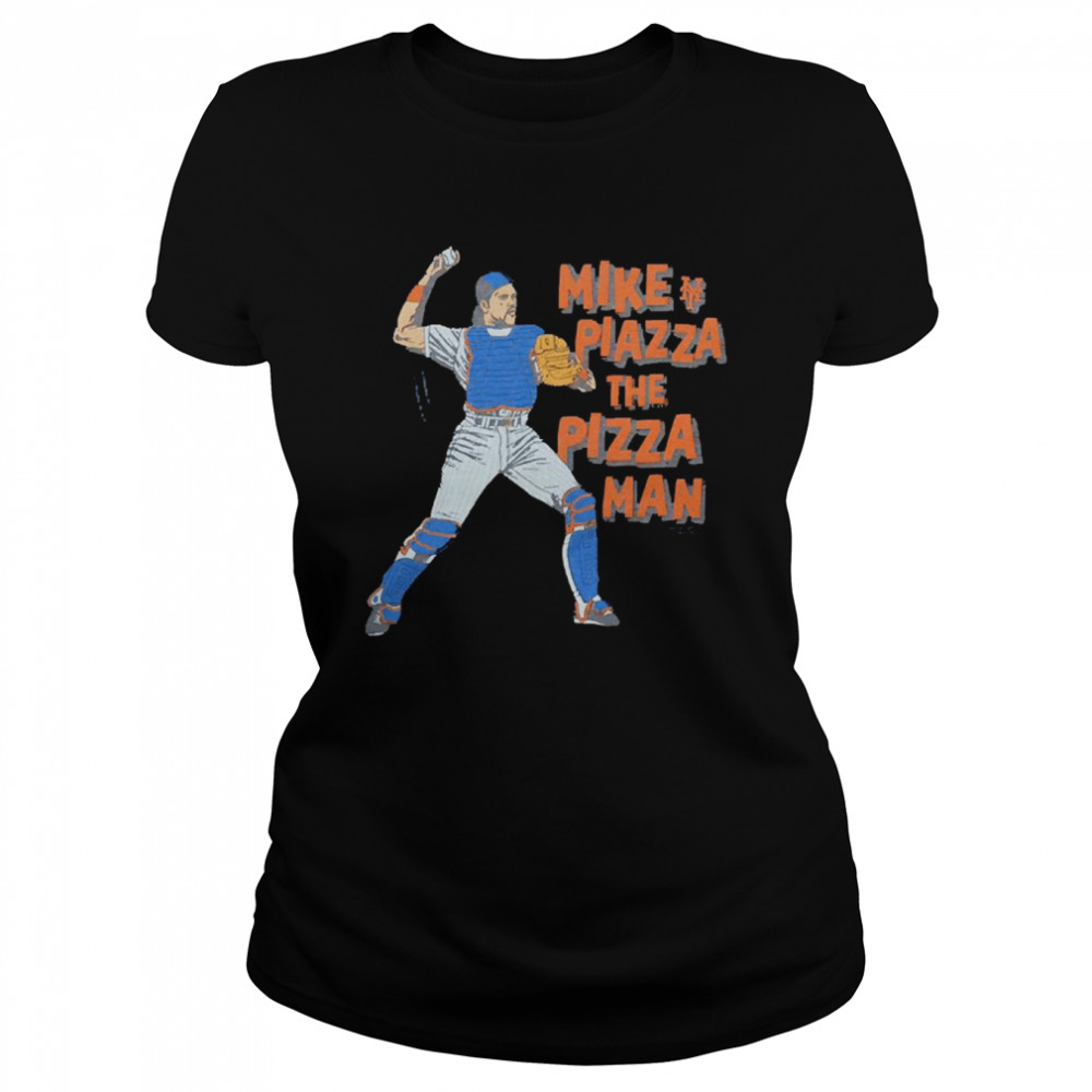 Mike Piazza New York Mets Mike Piazza The Pizza Man shirt Classic Women's T-shirt