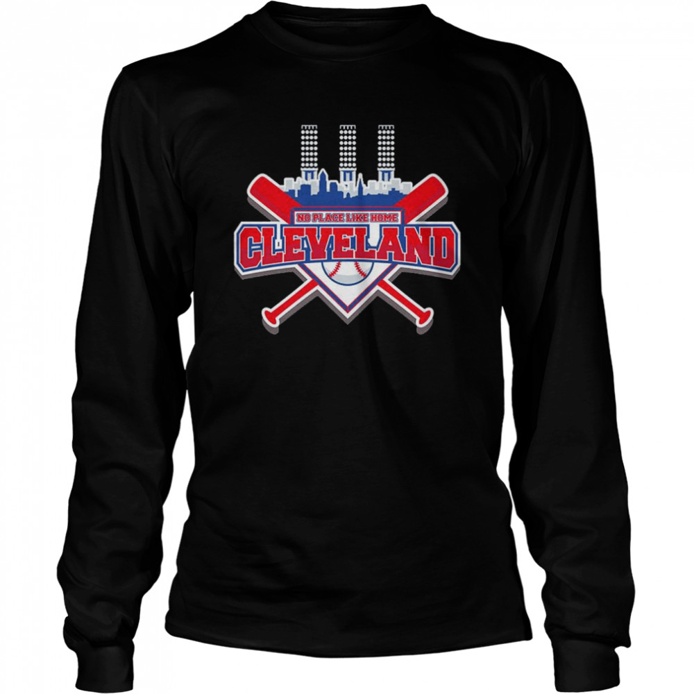 No Place Like Home Cleveland Baseball T- Long Sleeved T-shirt