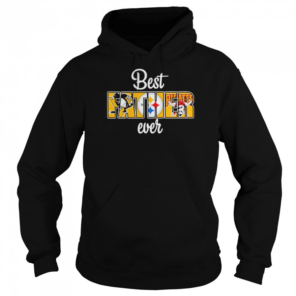 pittsburgh city best father ever shirt Unisex Hoodie