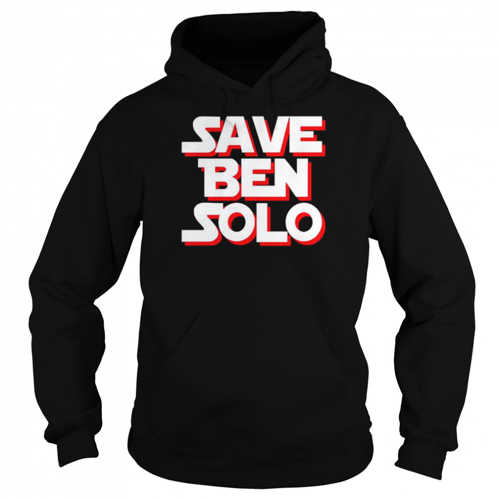 Save Ben Solo T- Unisex Hoodie