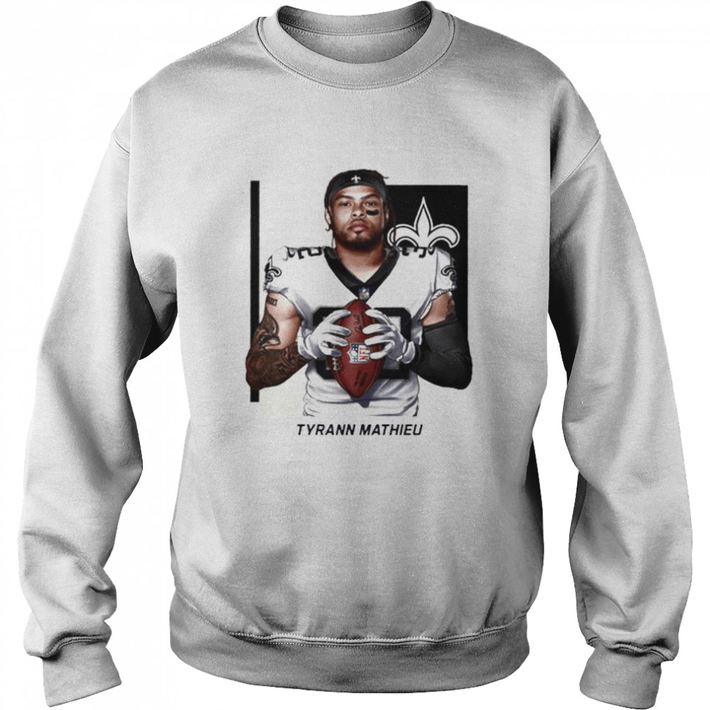 Welcome Tyrann Mathieu New Orleans Saints NFL T- Unisex Sweatshirt