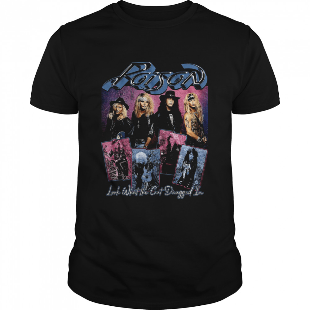 Look What The Cat Dragged In Band Photos Poison T-Shirt