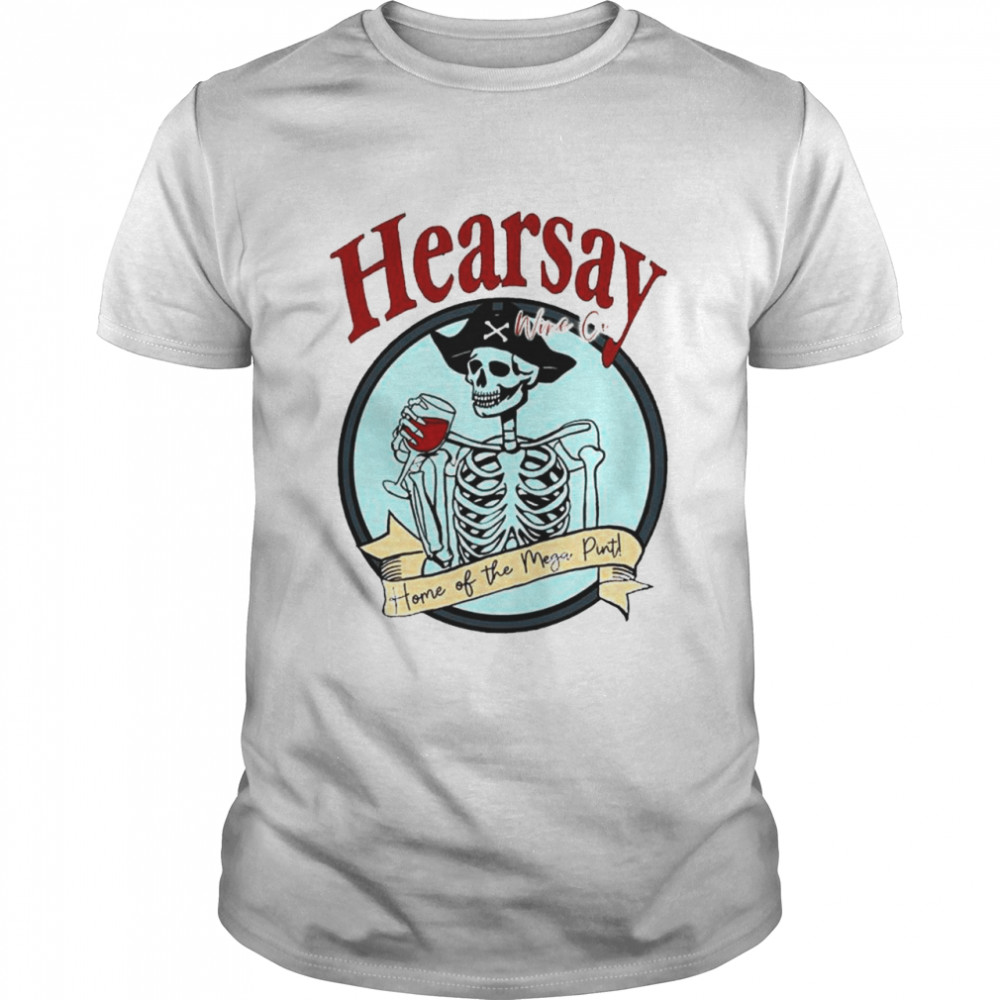 Skull Hearsay home of the mega pint shirt Classic Men's T-shirt