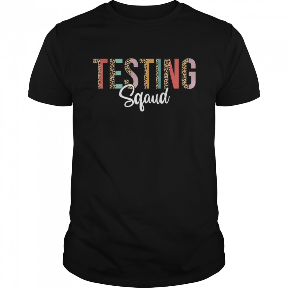 Testing Squad Motivational Testing Day Leopard For Teachers Shirt