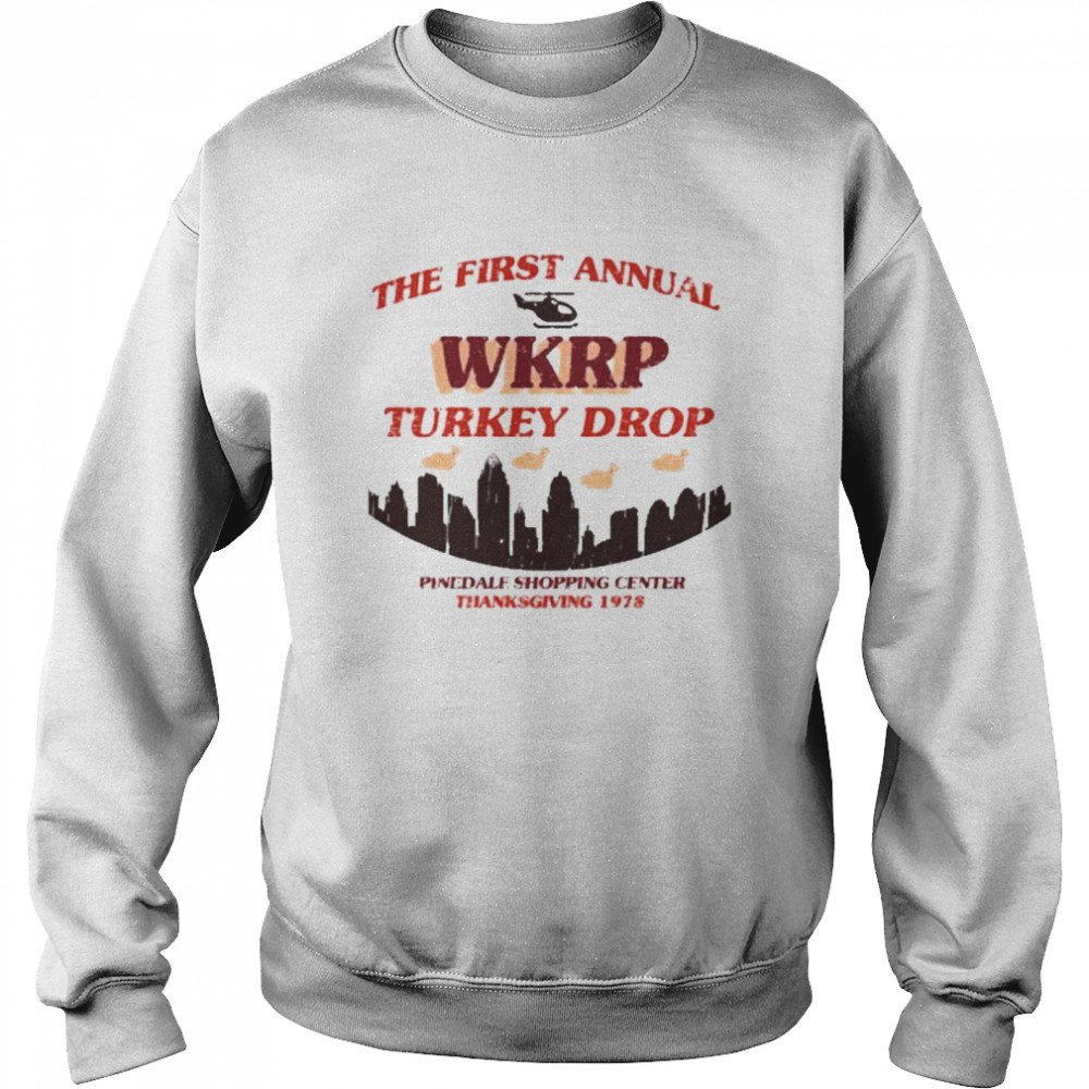 The Annual WKRP Turkey Drop Funny  Unisex Sweatshirt
