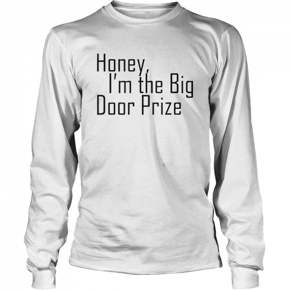 Big door prize shirt Long Sleeved T-shirt