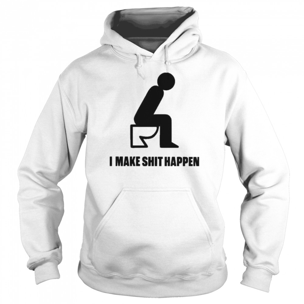 I Make Shit Happen Kali T- Unisex Hoodie