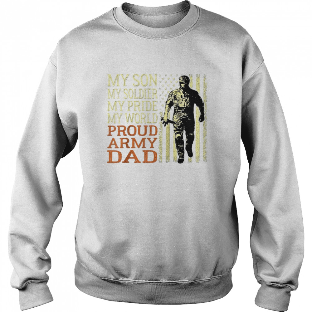 Mens My Son Is A Soldier Hero Proud Army Dad US Military Father Unisex Sweatshirt