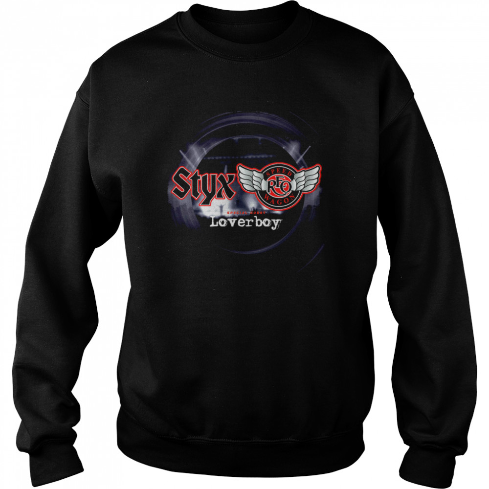 STYX Tour 2022 REO Speed Wagon Loverboy Band T Unisex Sweatshirt