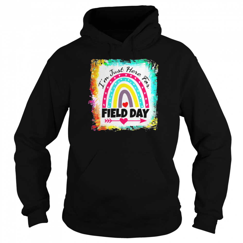 Field Day Teacher Rainbow, I’m Just Here For Field Day 2022 Unisex Hoodie