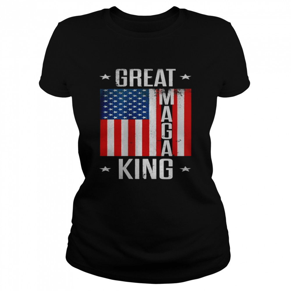 Great Maga King Ultra Maga American flag T- Classic Women's T-shirt