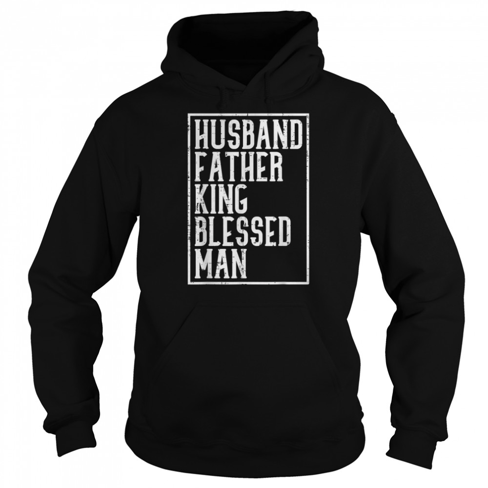 Husband Father King Blessed Man Black Pride Dad Gift T- Unisex Hoodie