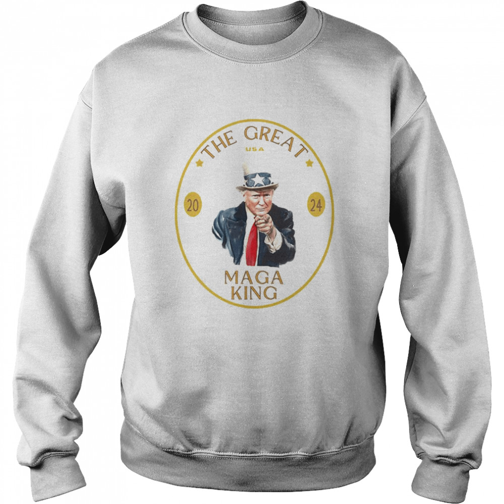 Trump The Great MAGA King T- Unisex Sweatshirt