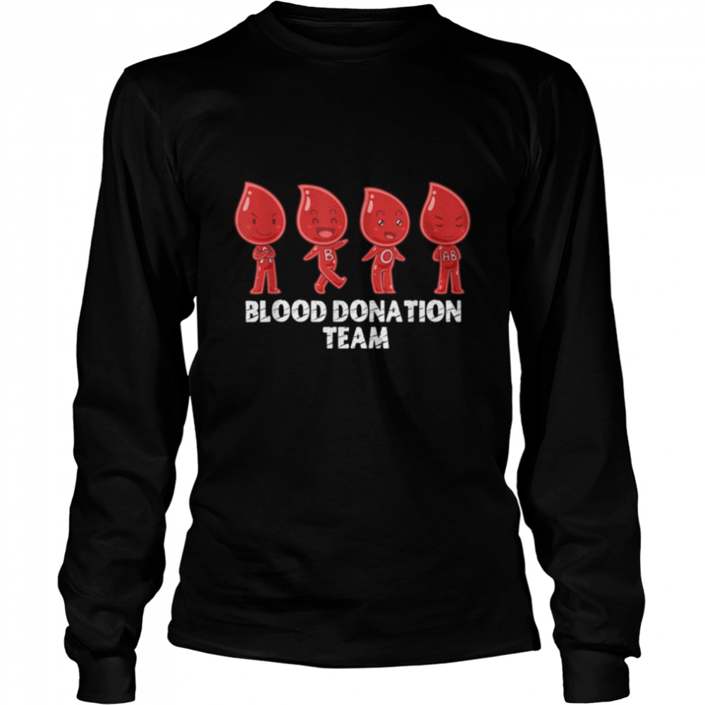 Blood Donation Team Type A B O AB Fun World Blood Donor Day T- B0B1BSMVL5 Long Sleeved T-shirt