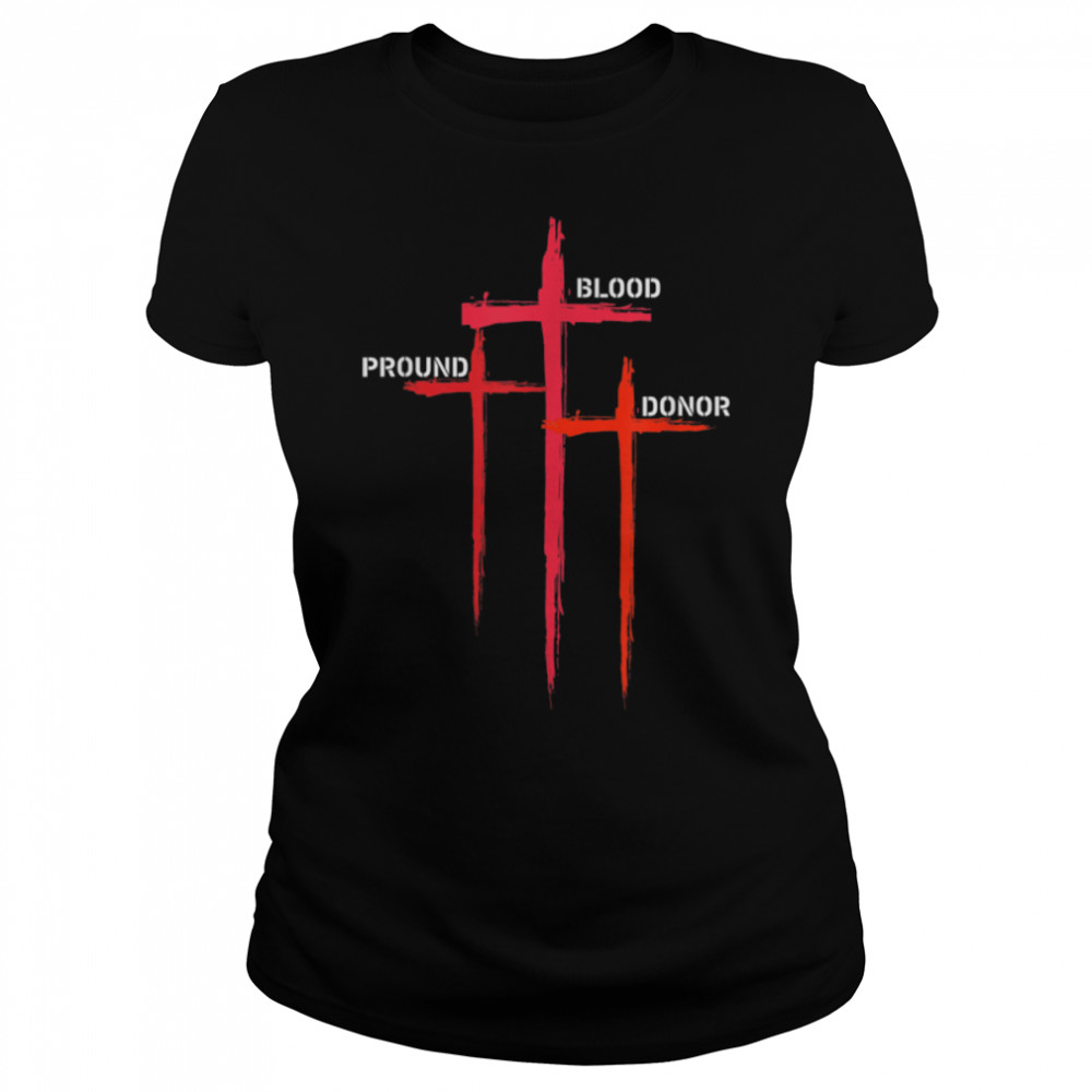 Christian Cross World Blood Donor Day Phlebotomy Religious T- B0B1BRLPF6 Classic Women's T-shirt