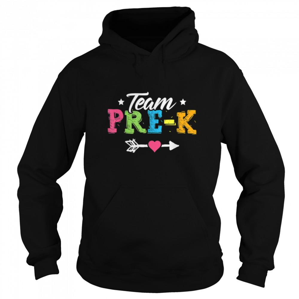 Team Pre-K PreSchool Teacher Student Back To School T- B0B1BQXPJY Unisex Hoodie