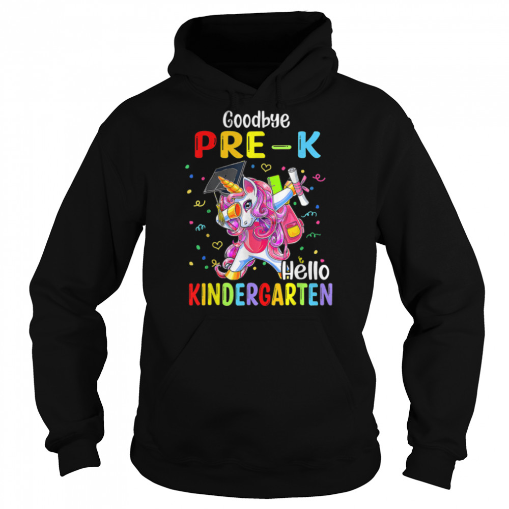 Unicorn Goodbye Pre-K Hello Kindergarten Last Day Of School T- B0B1BR869N Unisex Hoodie