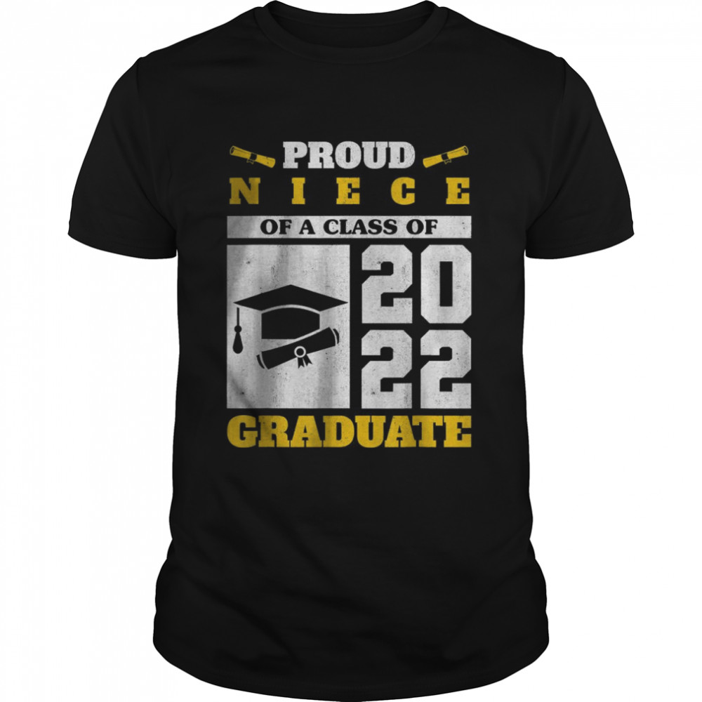 Proud Niece Of A Class Of 2022 Graduate Senior Graduation T- Classic Men's T-shirt