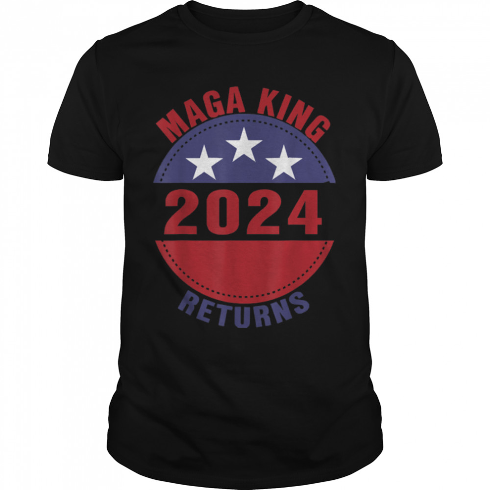 The great maga king return 2024 T-Shirt B0B1F4W8R2