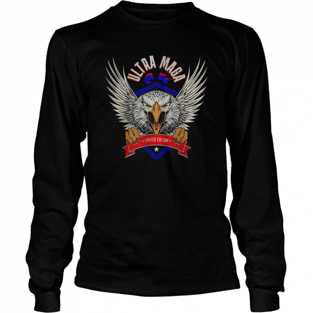 Ultra Maga Eagle Proud Ultra-Maga T- Long Sleeved T-shirt