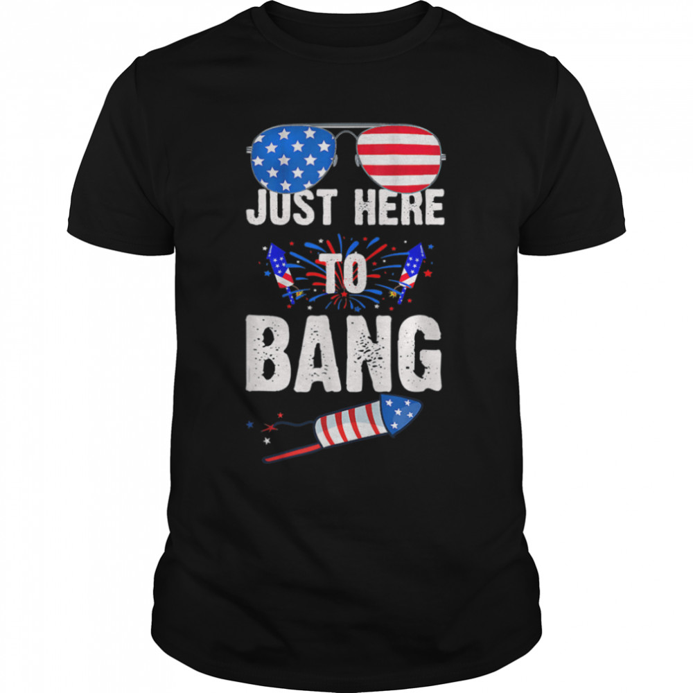 I'm Just Here To 4th Of July Bang American Flag Sunglasses T- B0B1P1KFBB Classic Men's T-shirt