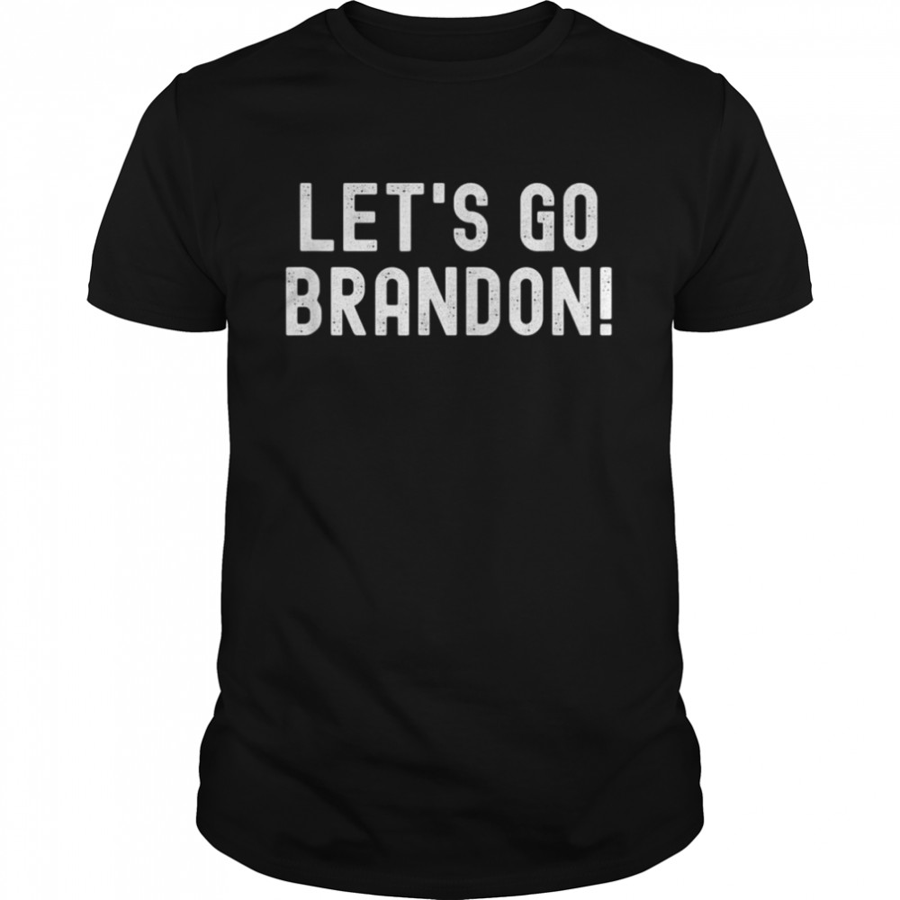Let’s Go Brandon Anti Joe BidenShirt Shirt
