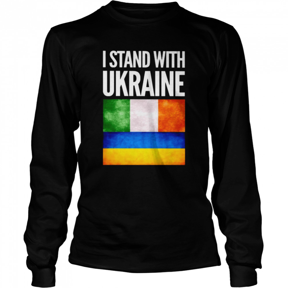 I Stand with Ukraine and Ireland Flag Long Sleeved T-shirt