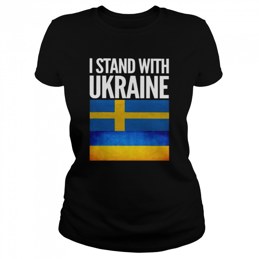 I Stand with Ukraine and Sweden Flag Classic Women's T-shirt