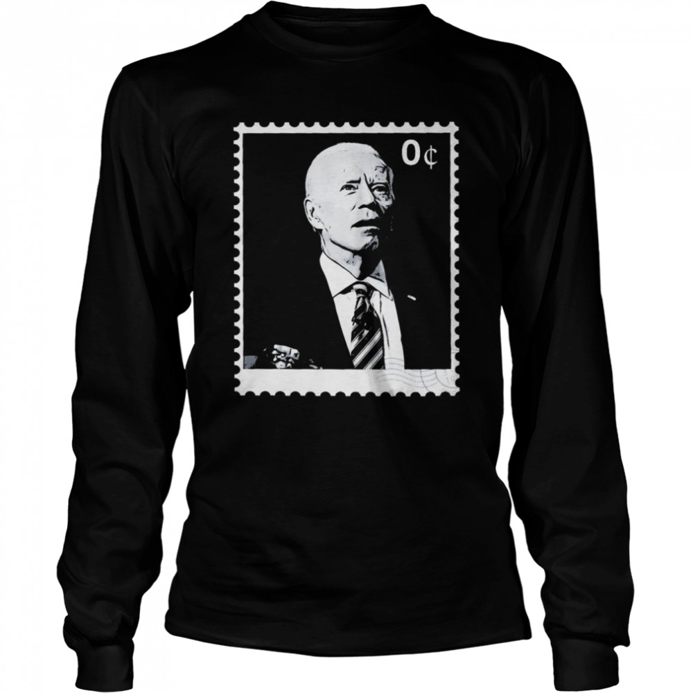 Joe Biden 0 Cents Stamp 2022 Long Sleeved T-shirt