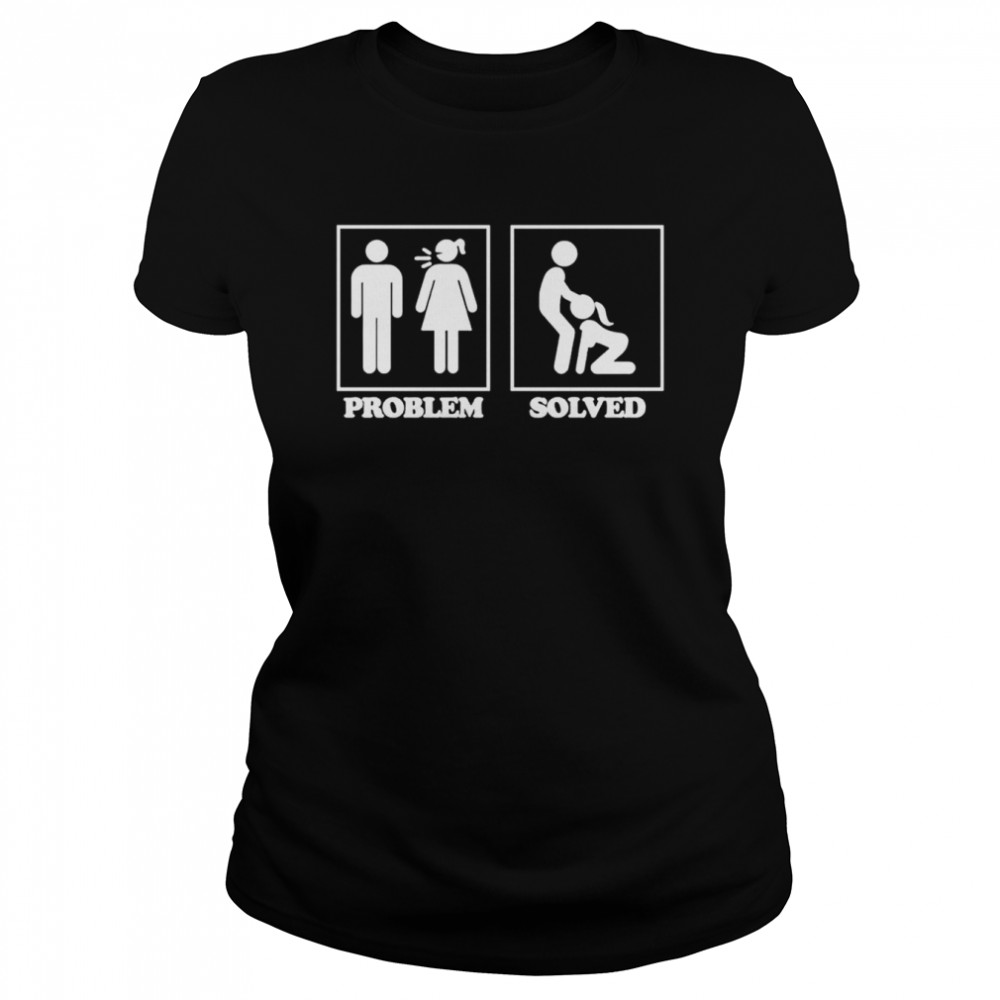 Problem Solved T-shirt Classic Women's T-shirt