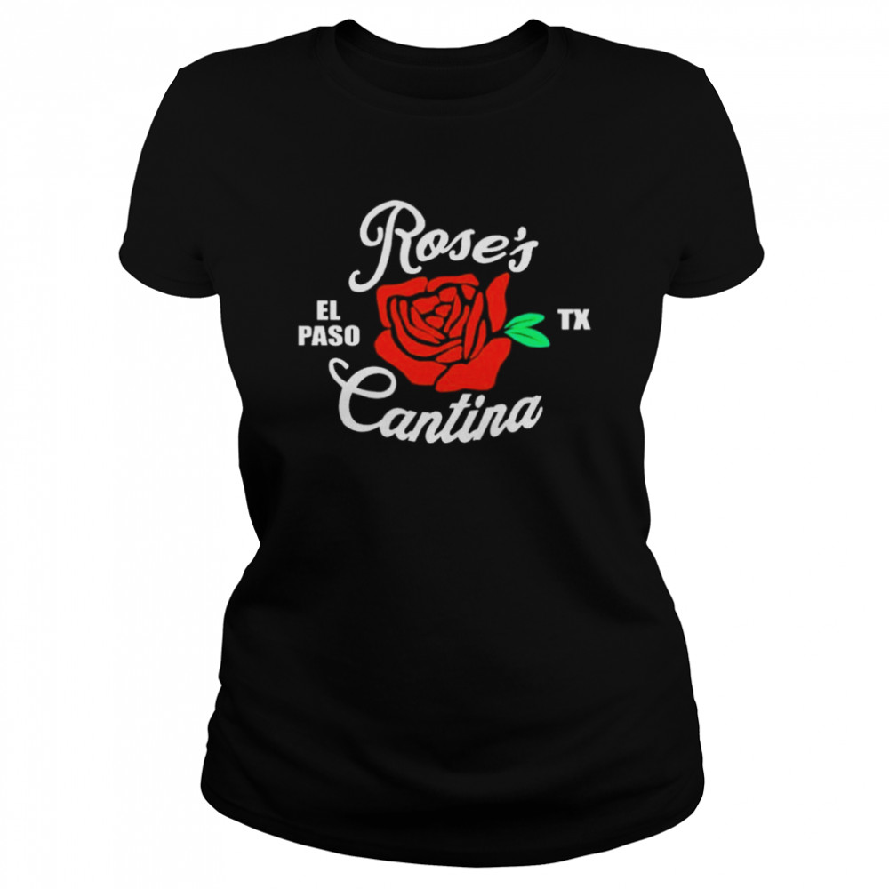 Rose’s El Paso Cantina Classic Women's T-shirt