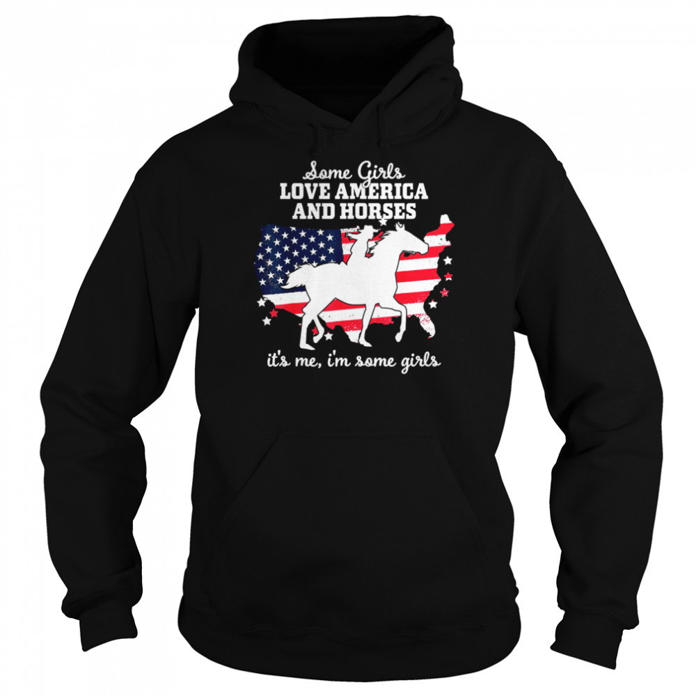 Some Girls Love America & Horse Riding Equestrian Unisex Hoodie