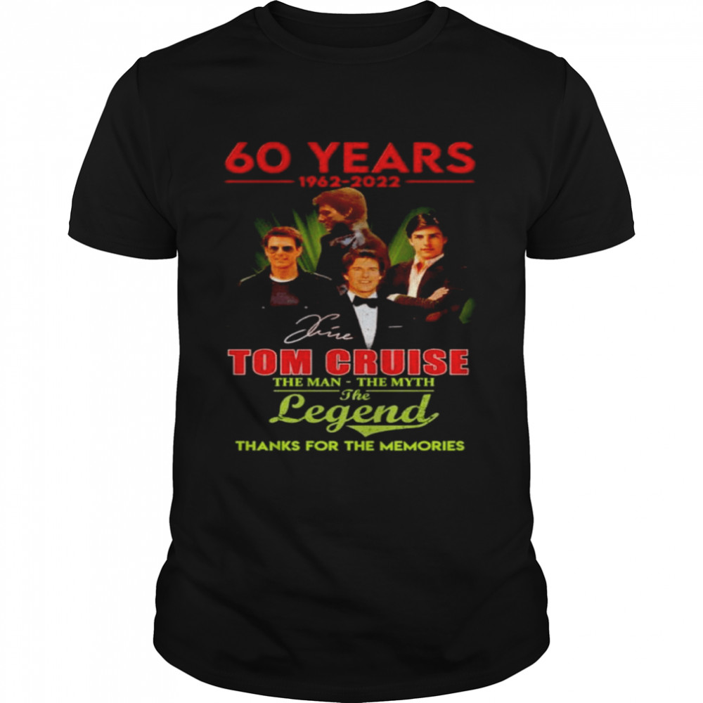 60 Years 1962-2022 Tom Cruise The Man The Myth The Legend Signatures Thank You For The Memories Classic Men's T-shirt