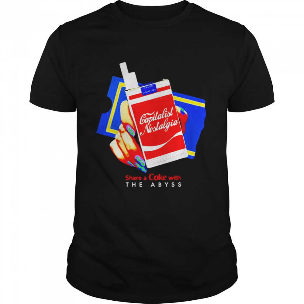 Capitalist Nostalgia Share A Coke With The Abyss T- Classic Men's T-shirt