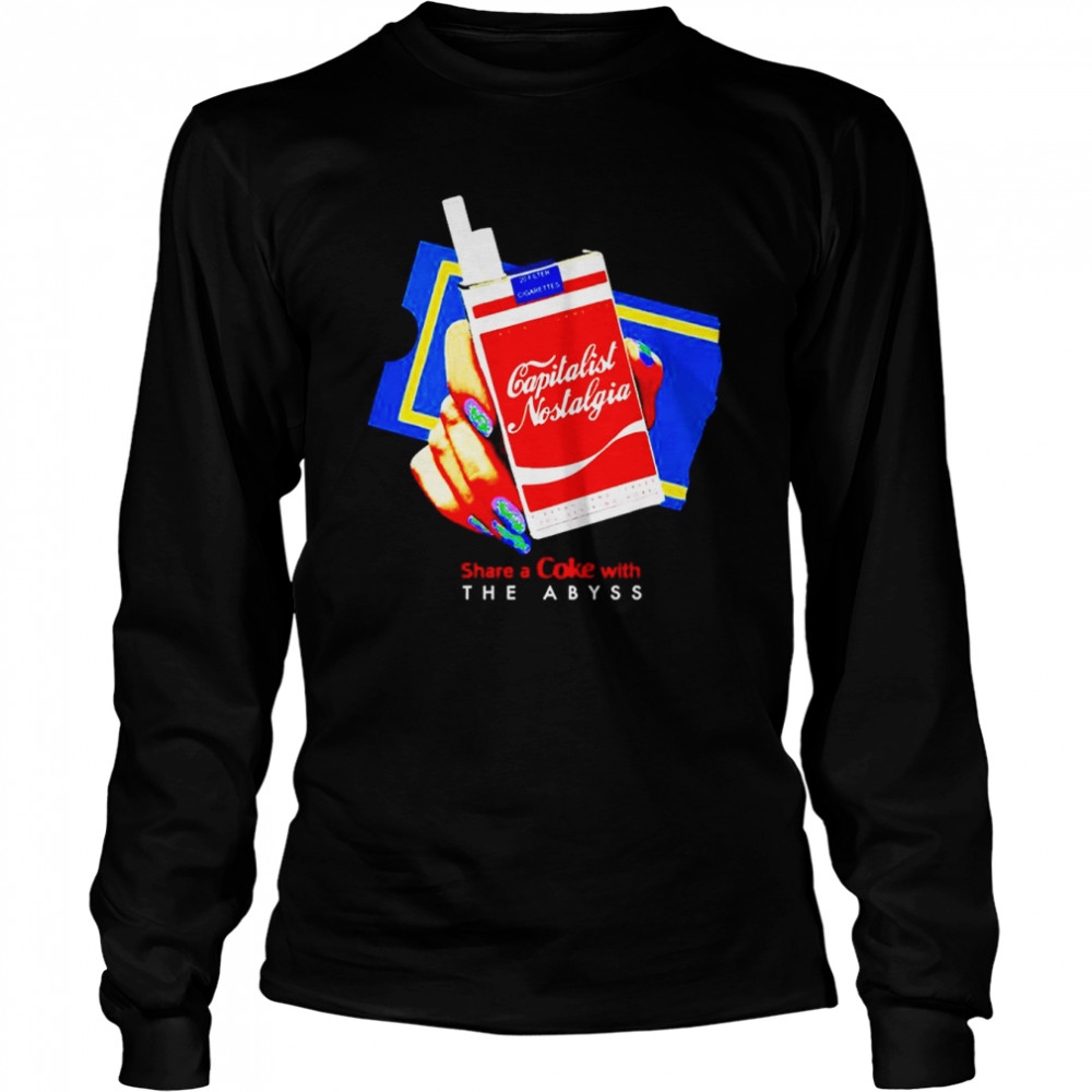 Capitalist Nostalgia Share A Coke With The Abyss T- Long Sleeved T-shirt