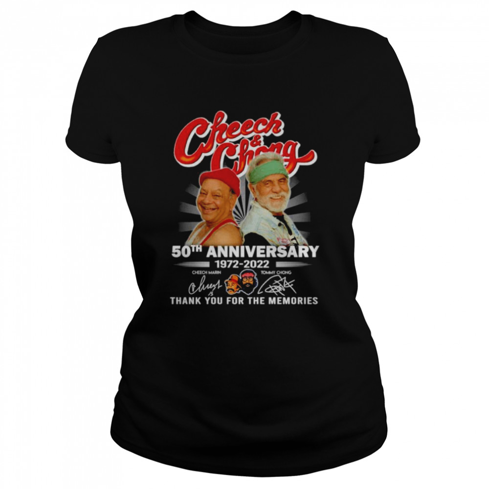 Cheech And Chong 50th Anniversary 1972-2022 Signatures Thank You For The Memories Classic Women's T-shirt