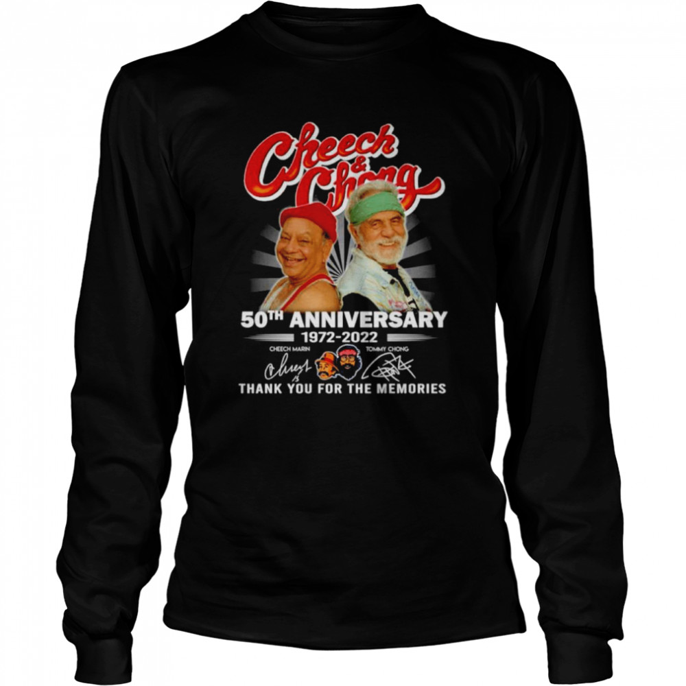 Cheech And Chong 50th Anniversary 1972-2022 Signatures Thank You For The Memories Long Sleeved T-shirt