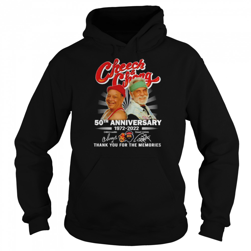 Cheech And Chong 50th Anniversary 1972-2022 Signatures Thank You For The Memories Unisex Hoodie