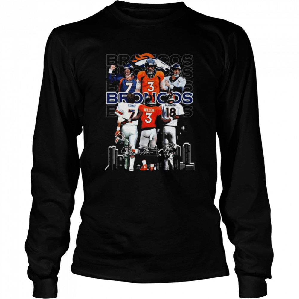 Denver broncos john elway russell wilson and peyton manning signatures shirt Long Sleeved T-shirt