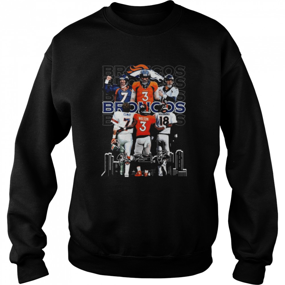 Denver broncos john elway russell wilson and peyton manning signatures shirt Unisex Sweatshirt