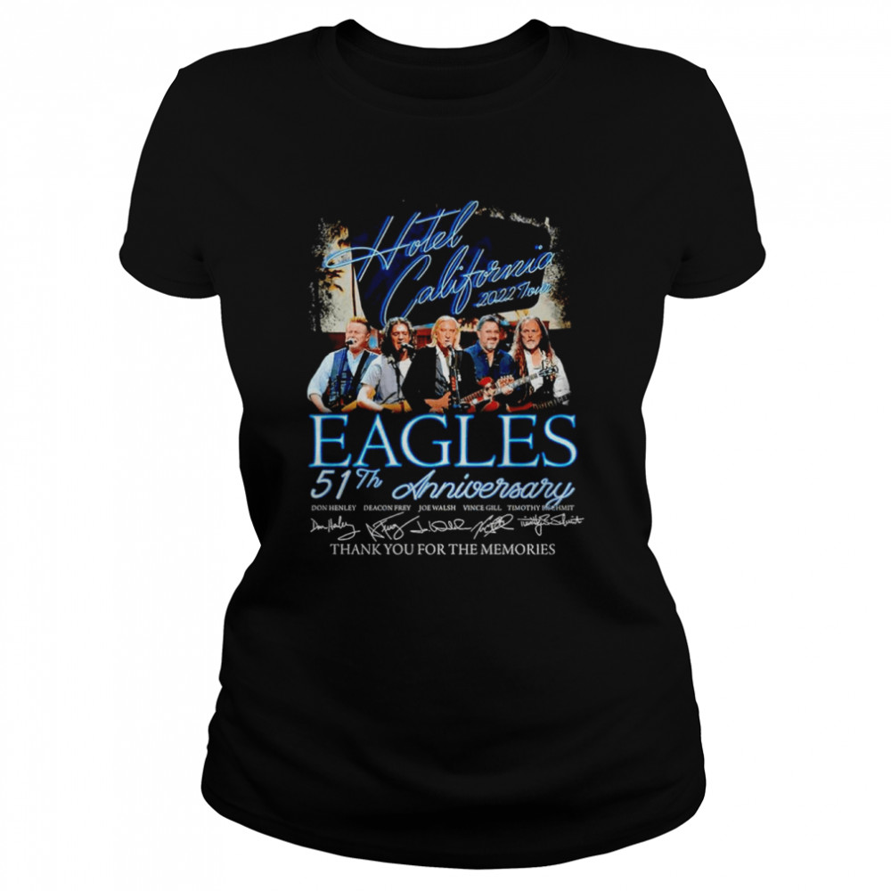 Hotel California 2022 Tour Eagles 51th anniversary thank you for the memories T-shirt Classic Women's T-shirt