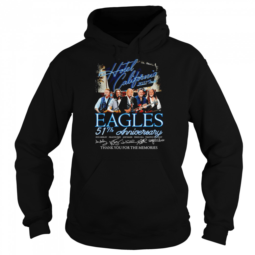 Hotel California 2022 Tour Eagles 51th anniversary thank you for the memories T-shirt Unisex Hoodie