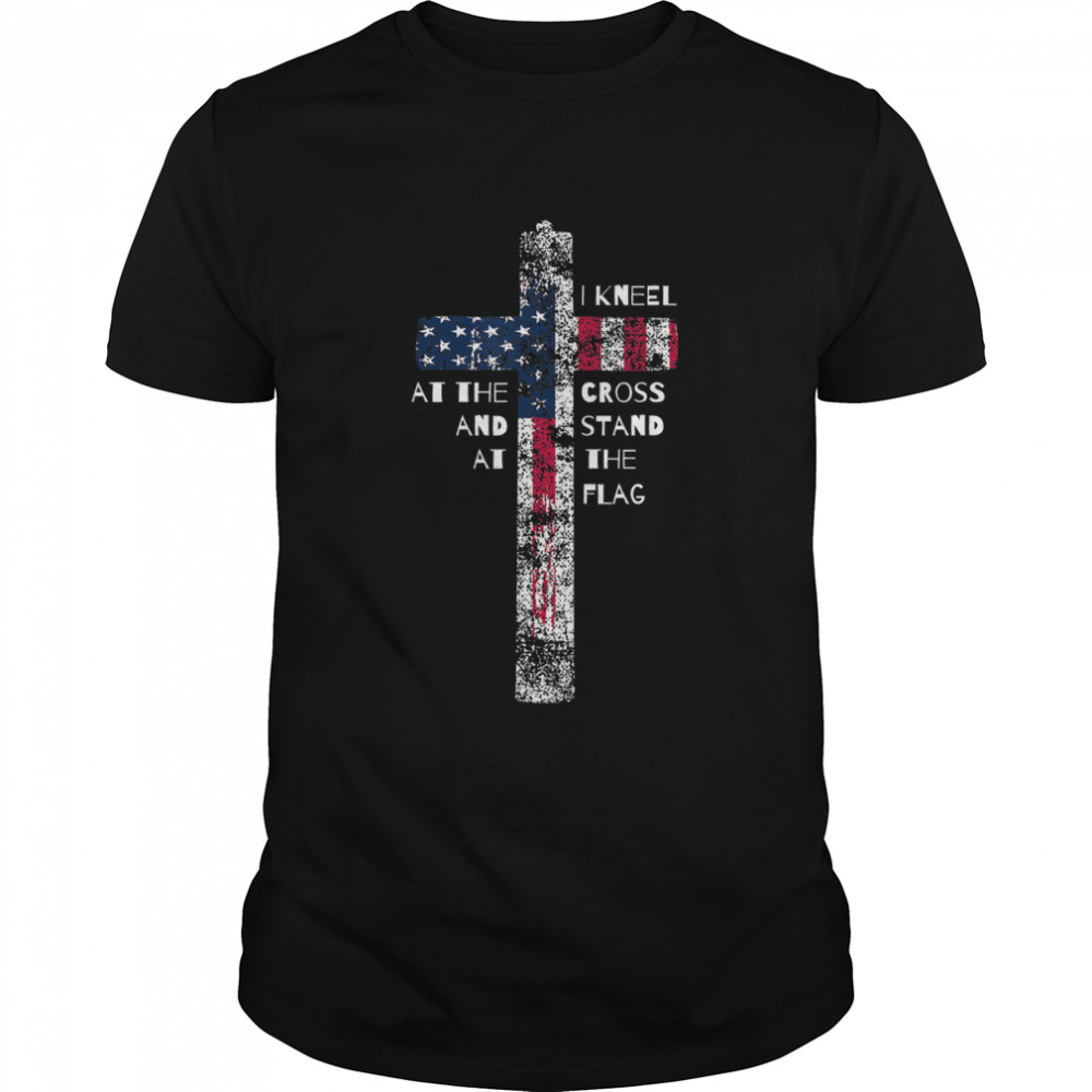 I Kneel at the Cross and Stand at the Flag T- Classic Men's T-shirt